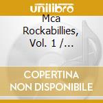 Mca Rockabillies, Vol. 1 / Various (2 Cd) cd musicale