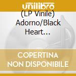 (LP Vinile) Adorno/Black Heart Rebellion - Split (7