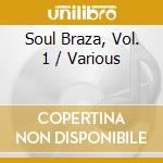 Soul Braza, Vol. 1 / Various cd