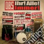 (LP Vinile) Dxdxsx - Ihr!alle!immer! vinile