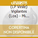 (LP Vinile) Vigilantes (Los) - Mi Siento Azul (7')