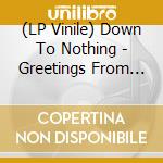 (LP Vinile) Down To Nothing - Greetings From Richmond, Virginia (7') vinile