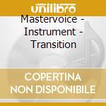 Mastervoice - Instrument - Transition cd