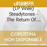 (LP Vinile) Steadytones - The Return Of Mojo (7') vinile