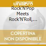 Rock'N'Pop Meets Rock'N'Roll, Vol. 2 / Various cd