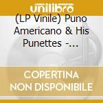 (LP Vinile) Puno Americano & His Punettes - Cavemen  (7') vinile