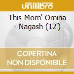 This Morn' Omina - Nagash (12') cd