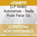 (LP Vinile) Autoramas - Nada Pode Parar Os vinile
