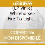 (LP Vinile) Whitehorse - Fire To Light The Way/Everything Ablaze vinile