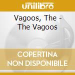Vagoos, The - The Vagoos cd