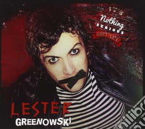 Lester Greenowski - It's Nothing Serious Just Life cd musicale di Greenowski Lester