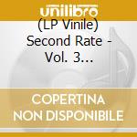 (LP Vinile) Second Rate - Vol. 3 Discography Special Edition vinile