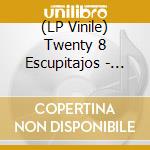(LP Vinile) Twenty 8 Escupitajos - Difundiendo.. -Lp+Cd- vinile