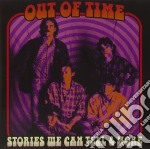 Out Of Time - Stories We Can Tell & More