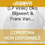 (LP Vinile) Elko Blijweert & Frans Van Isacker - Atlajala Land vinile