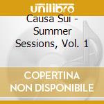 Causa Sui - Summer Sessions, Vol. 1 cd musicale di Causa Sui