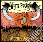 White Pagoda - Everything Explodes