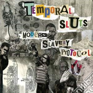 Temporal Sluts - Modern Slavery Protocol cd musicale di Temporal Sluts
