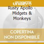 Rusty Apollo - Midgets & Monkeys cd
