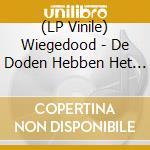 (LP Vinile) Wiegedood - De Doden Hebben Het Goed2 lp vinile di Wiegedood