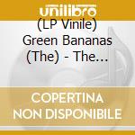 (LP Vinile) Green Bananas (The) - The Ape/Green Banana (7') vinile