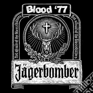 (LP Vinile) Blood '77 - Jagerbomber (7