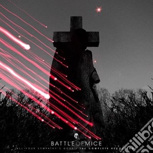 (LP Vinile) Battle Of Mice - All Your Sympathy'S Gone: Complete Recordings lp vinile di Battle Of Mice