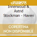 Innerwoud & Astrid Stockman - Haven cd