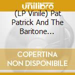 (LP Vinile) Pat Patrick And The Baritone Saxophone Retinue - Sound Advice lp vinile di Pat Patrick And The Baritone Saxophone Retinue