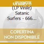 (LP Vinile) Satanic Surfers - 666 Motor Inn vinile