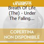 Breath Of Life (The) - Under The Falling Stars cd musicale di The Breath of life