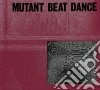 Mutant Beat Dance - Mutant Beat Dance cd