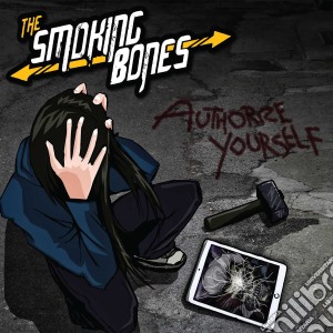 Smoking Bones - Authorize Yourself cd musicale di Smoking Bones