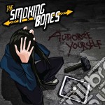 Smoking Bones - Authorize Yourself
