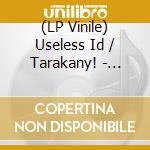 (LP Vinile) Useless Id / Tarakany! - Among Other Zeroes And Ones (Ltd. Split 10'')