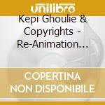 Kepi Ghoulie & Copyrights - Re-Animation Festival cd