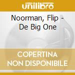 Noorman, Flip - De Big One cd