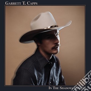 Garrett T. Capps - In The Shadows (Again) cd musicale di Garrett T. Capps