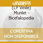 (LP Vinile) Munlet - Bicefalopedia lp vinile