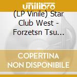 (LP Vinile) Star Club West - Forzetsn Tsu Drek vinile