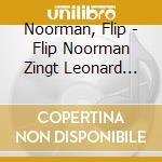 Noorman, Flip - Flip Noorman Zingt Leonard Cohen cd
