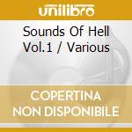 Sounds Of Hell Vol.1 / Various cd