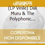 (LP Vinile) Dali Muru & The Polyphonic Swarm - Dali Muru & The Polyphonic Swarm vinile