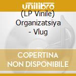 (LP Vinile) Organizatsiya - Vlug cd