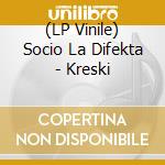 (LP Vinile) Socio La Difekta - Kreski vinile