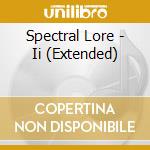 Spectral Lore - Ii (Extended) cd