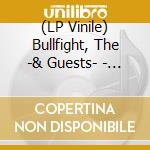 (LP Vinile) Bullfight, The -& Guests- - Some Divine Gift vinile