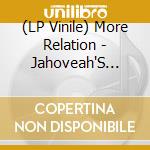 (LP Vinile) More Relation - Jahoveah'S Kingdom/Solve Them lp vinile
