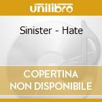 Sinister - Hate cd musicale
