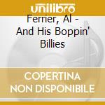 Ferrier, Al - And His Boppin' Billies cd